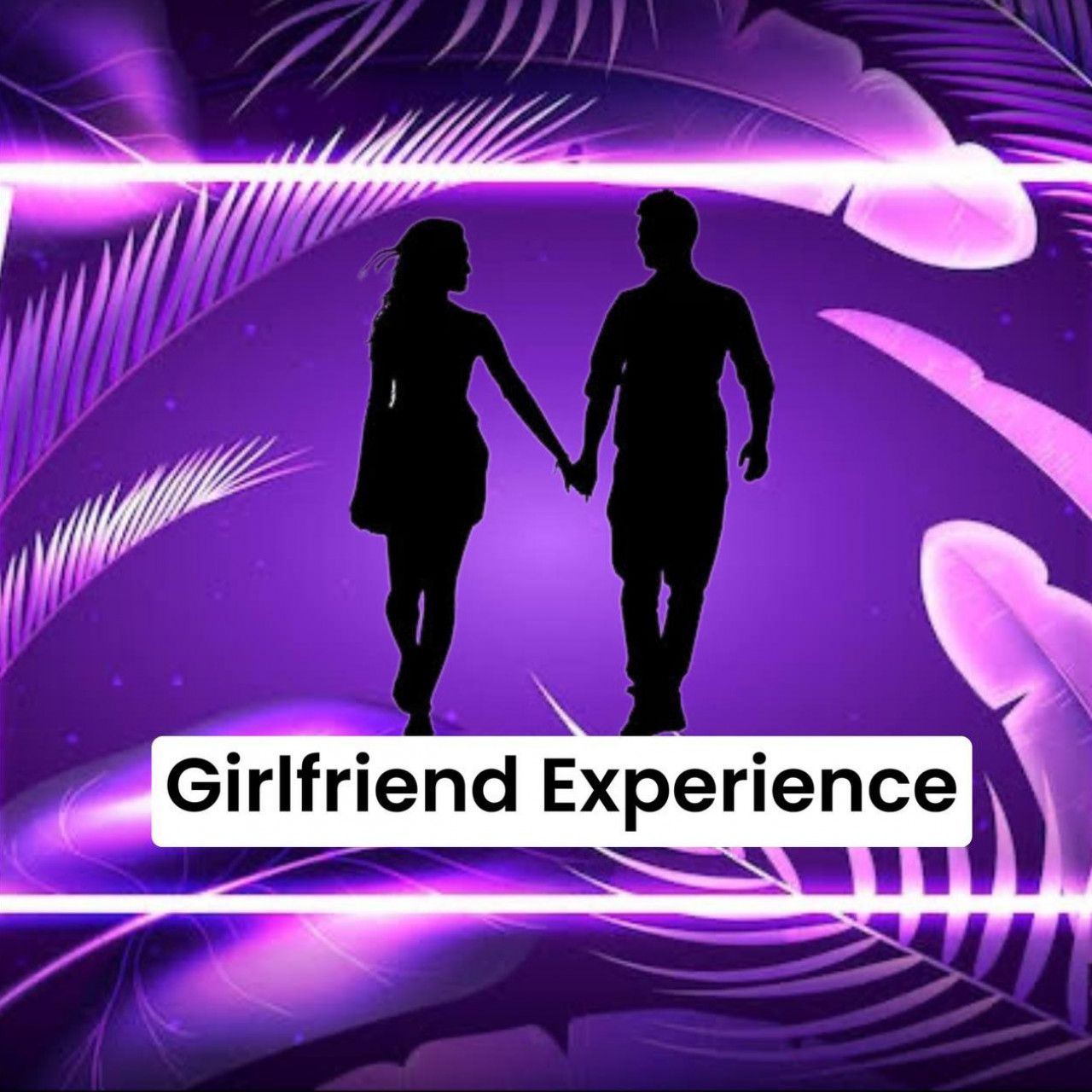 Girlfriend Experience