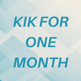 Kik for 30 days