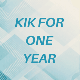 Kik for one whole year