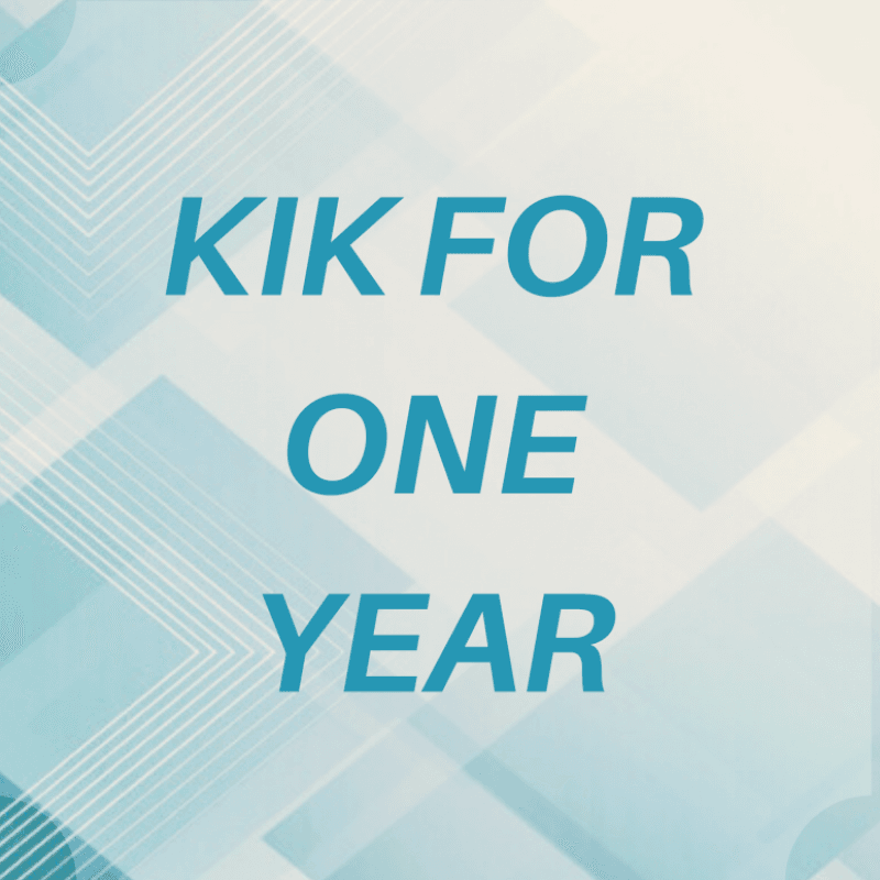 Kik for one whole year