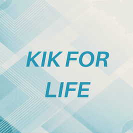 Kik for life