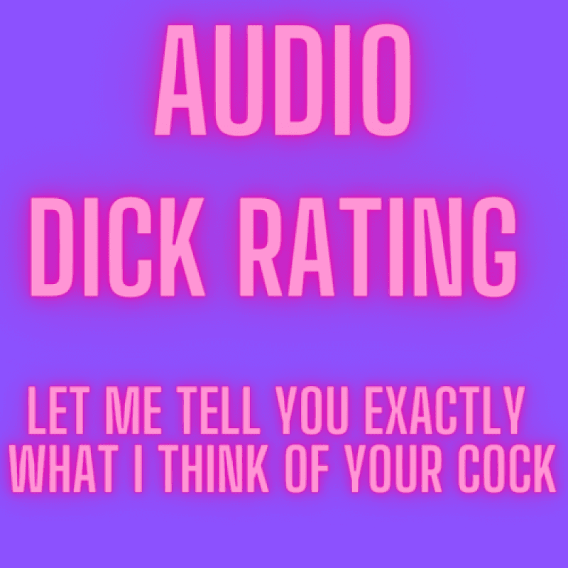 Audio Dick Rating Let Me Rate Your Cock