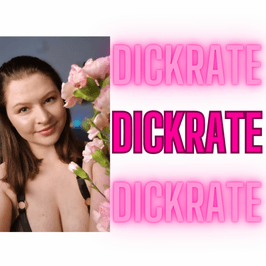 Dickrate