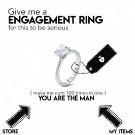 Give me an engagement ring