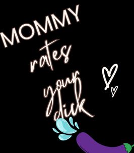 Mommy rates your dick