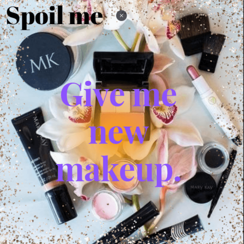 Give me new makeup