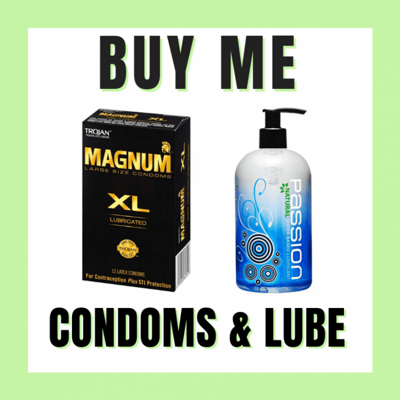 Buy Me Condoms and Lube