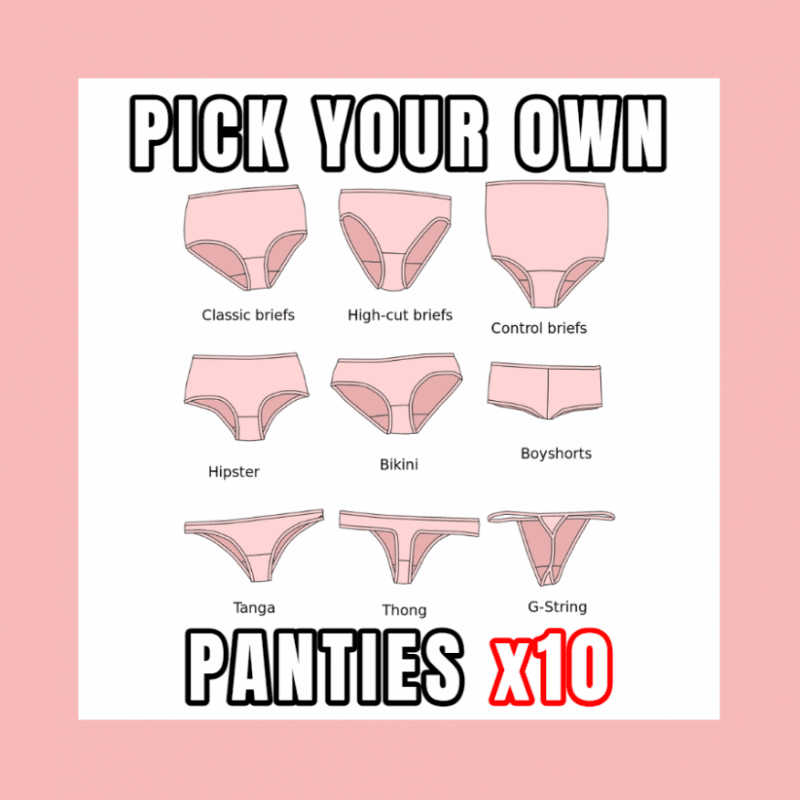 Pick 10 Pairs of Panties