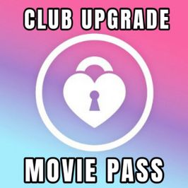 Club Upgrade: Movie Pass