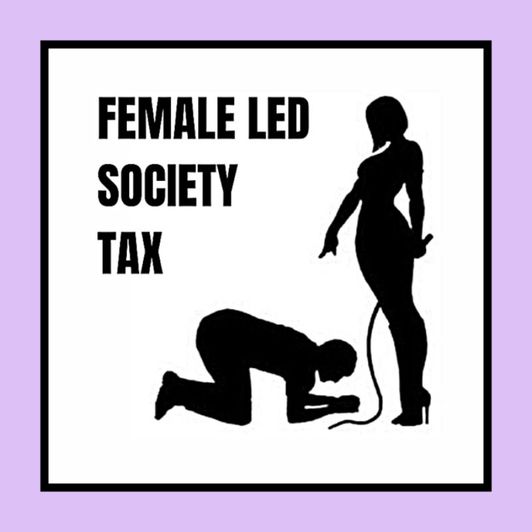 Female Led Society Tax