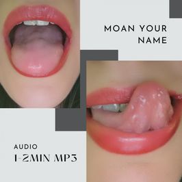 Custom MP3: Moan Your Name