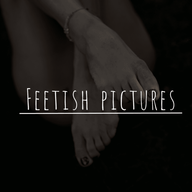 Dirty feet fetish pictures