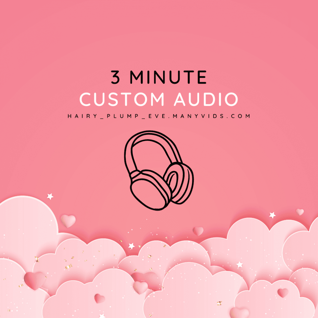 3 Minute Custom Audio