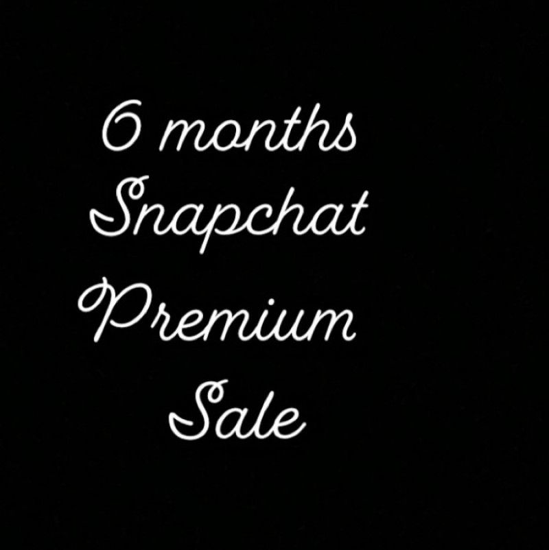 6 months of Snapchat Premium