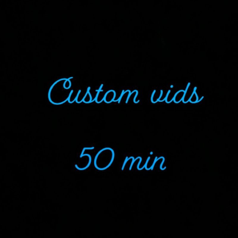 Custom 50 min vids