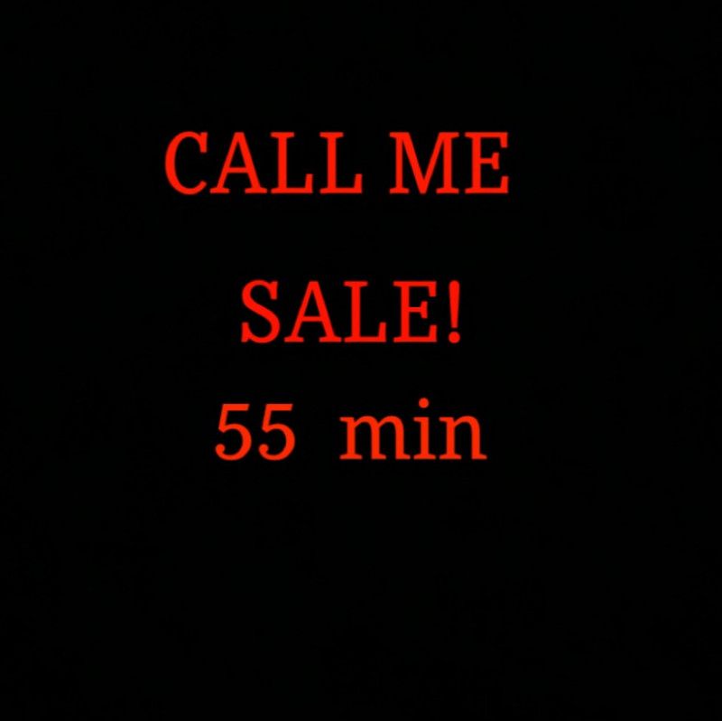 Call Me 55 min Sale!