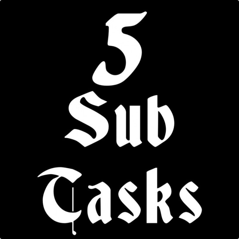 5 Sub Tasks