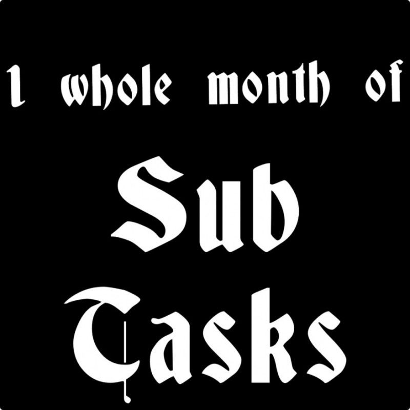 1 Month Sub Tasks