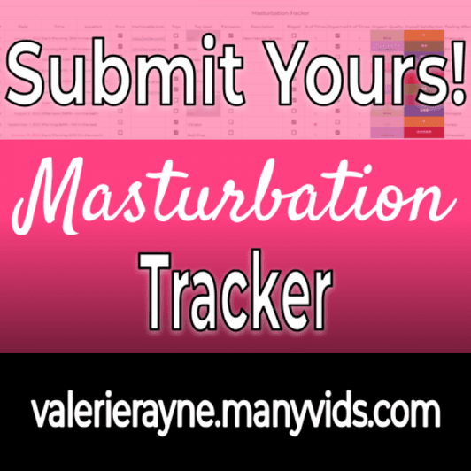 Submit Your Masturbation Tracker