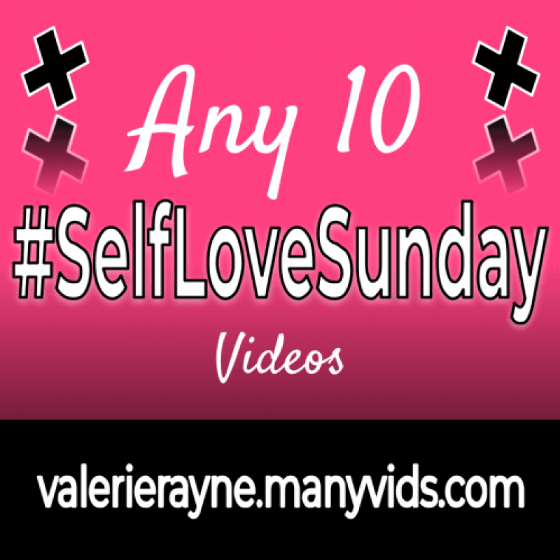 Any 10 SelfLoveSunday Videos