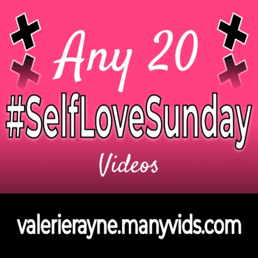 Any 20 SelfLoveSunday Videos