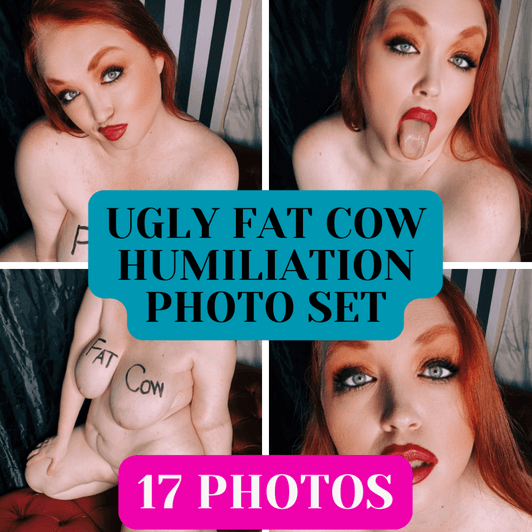 Ugly Fat Cow Humiliation Photo Set