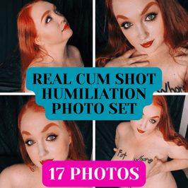 Cum Shot Humiliation Photo Set