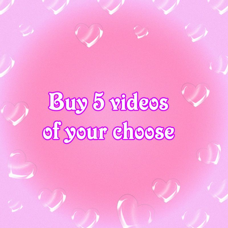 Buy 5 videos of your choose