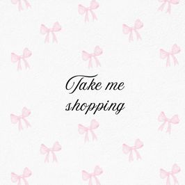 Take Me Shopping