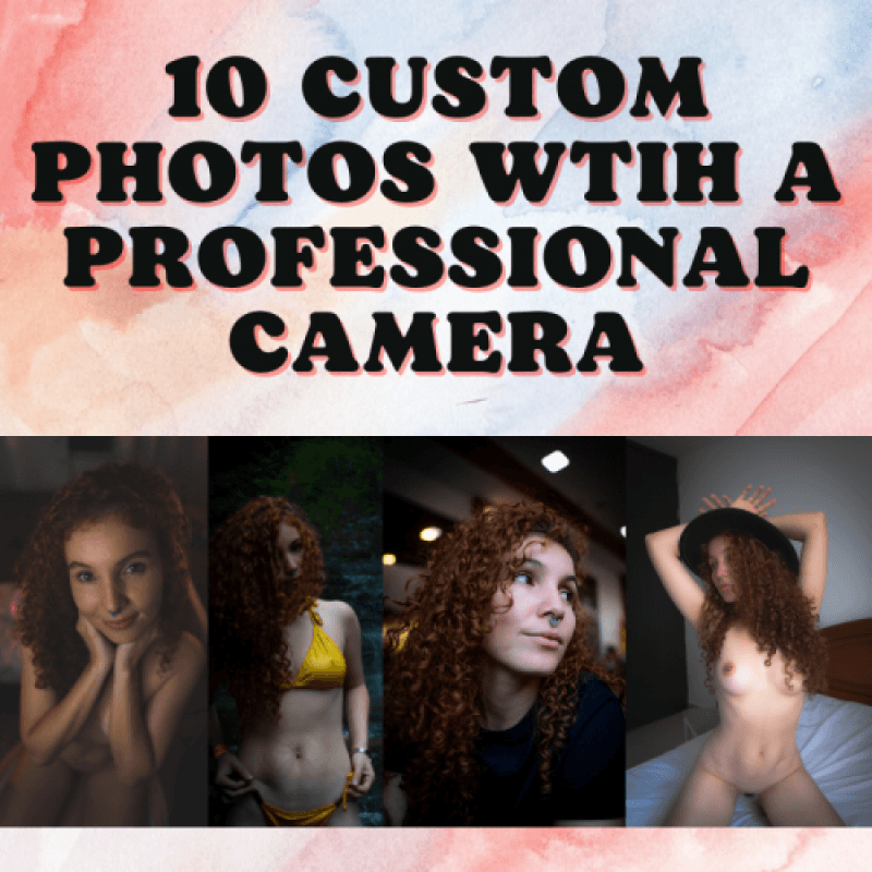 10 Custom Photos with Professional Cam