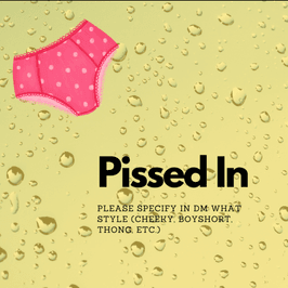 Pissed in Panties