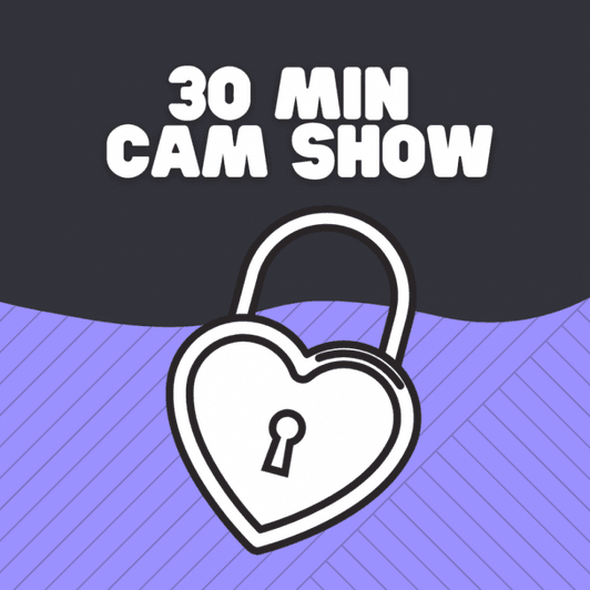 30 Minute Private Cam Show