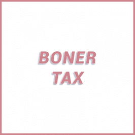 Boner Tax