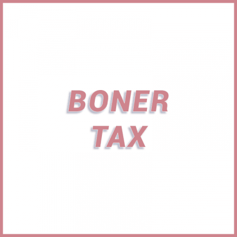 Boner Tax