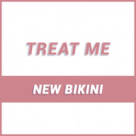 Treat Me: New Bikini