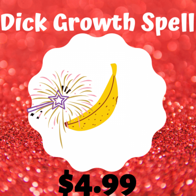 Lucky Dick Growth Spell