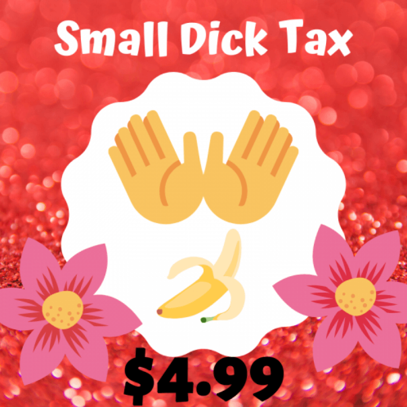 Small Dick Tax