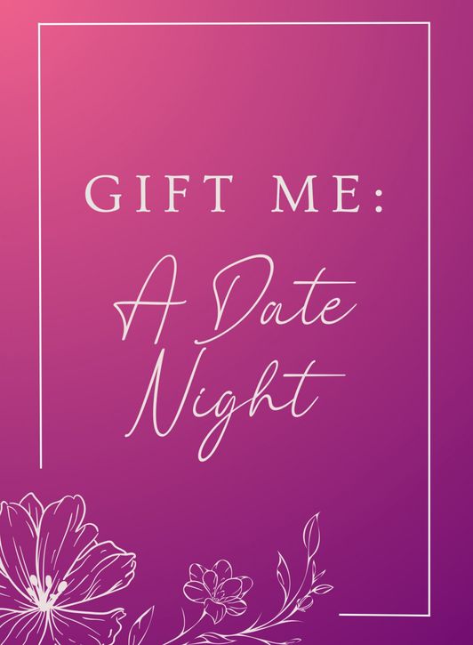 Treat me to a Date Night