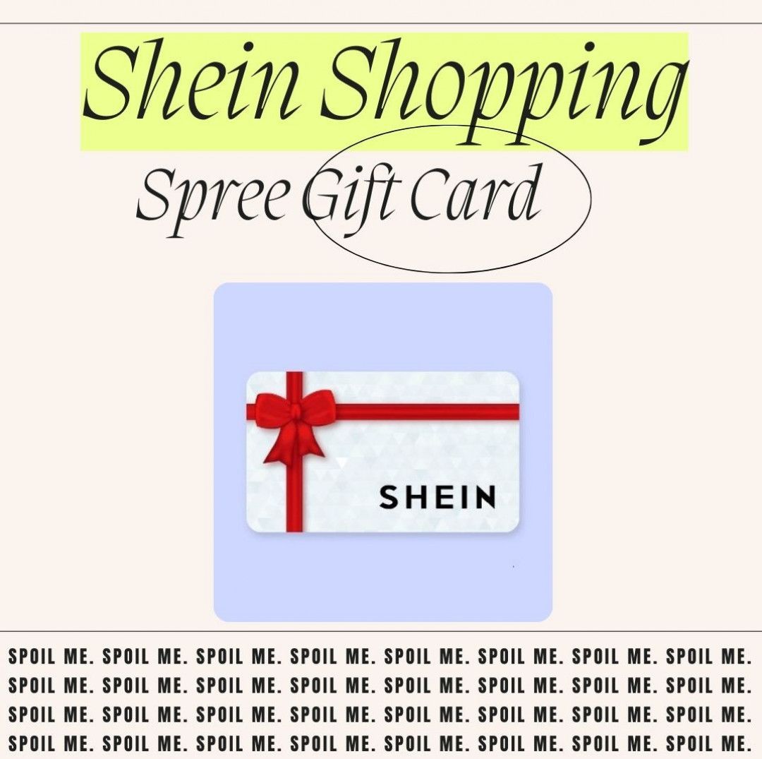 Spoil Me with a SHEIN Gift Card