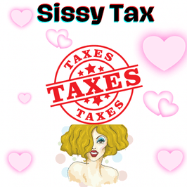 Sissy Tax