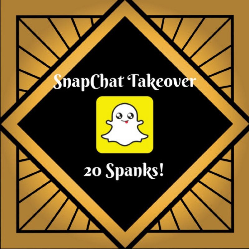 SnapChat Takeover: 20 Spanks!