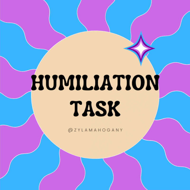 Humiliation Task