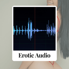 Custom Erotic Audio 10mins