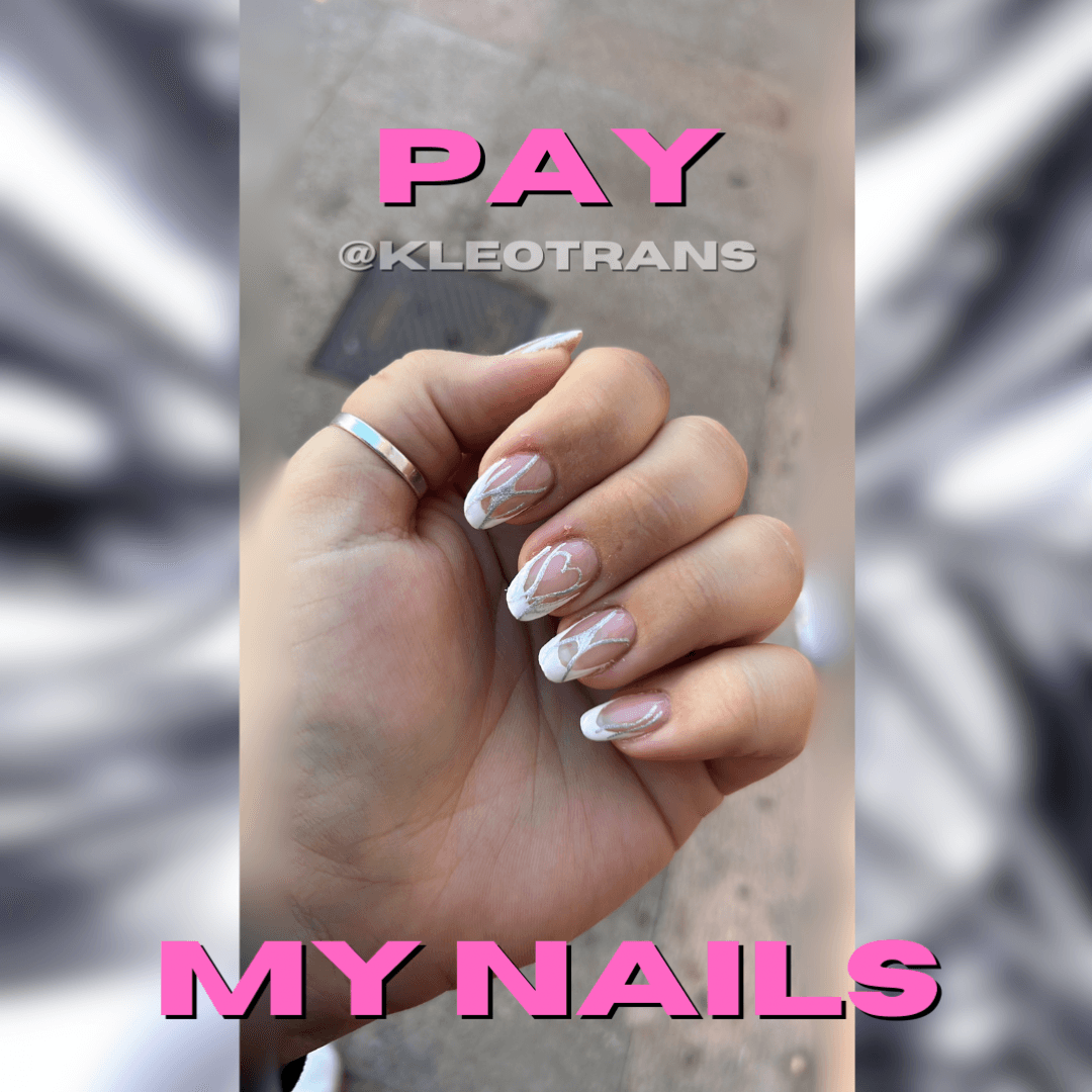 PAY MY F!!!ING NAILS!