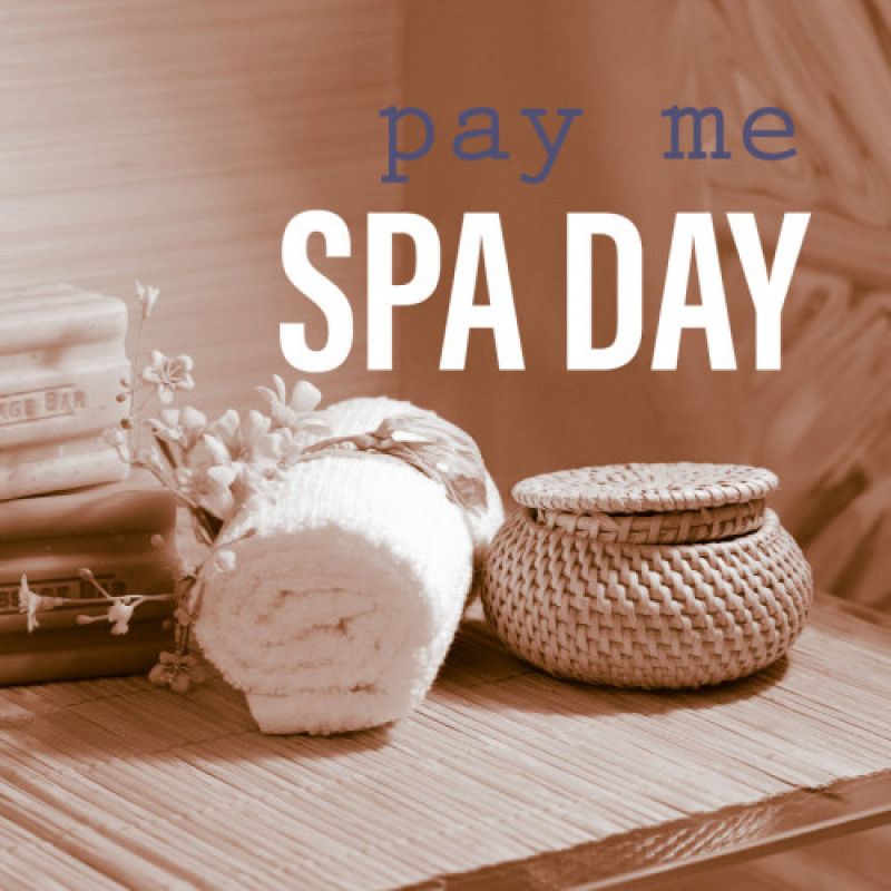 Spoil me with a spa day