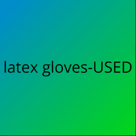 USED latex gloves