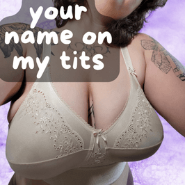 your name on my tits