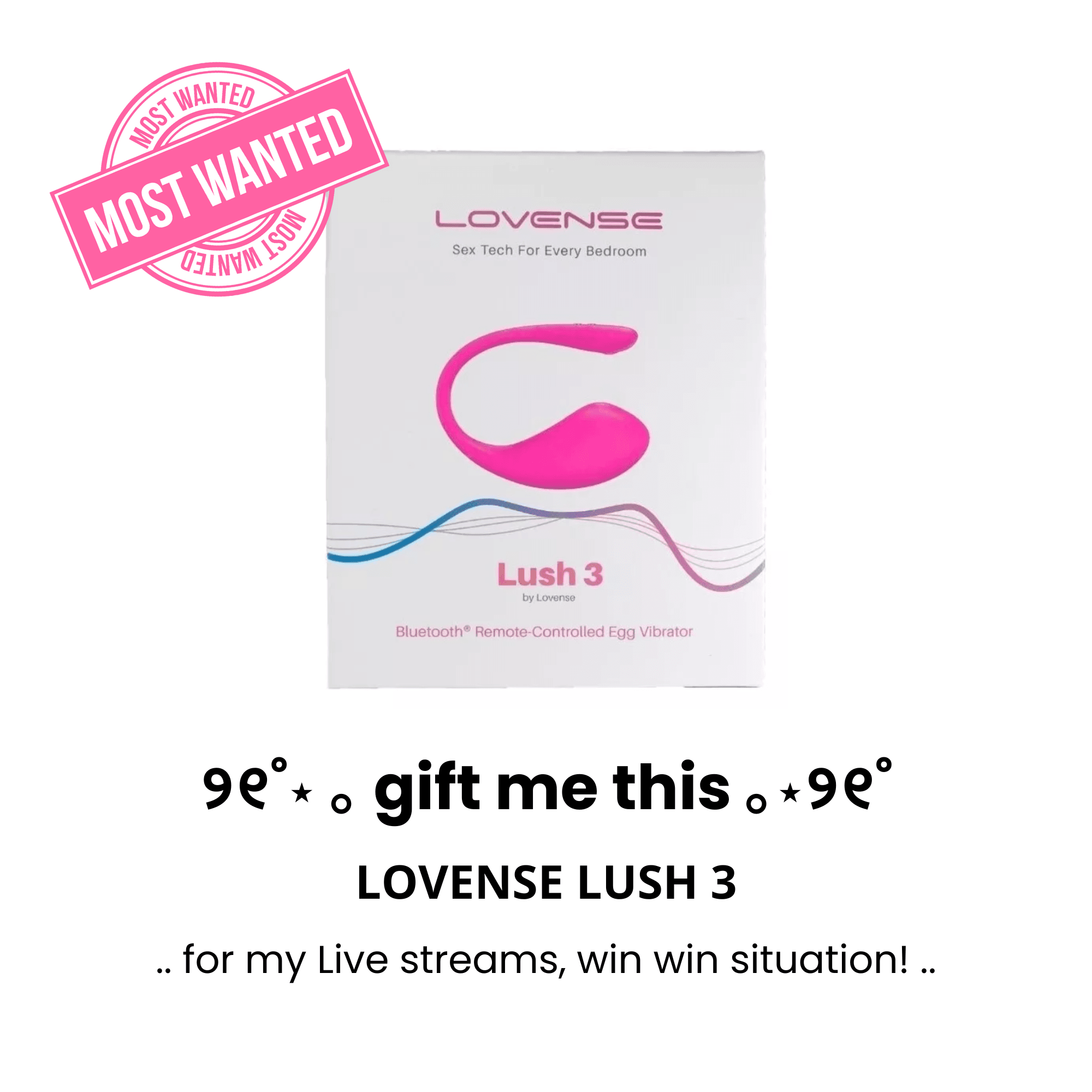 Buy me a gift: lovense lush 3