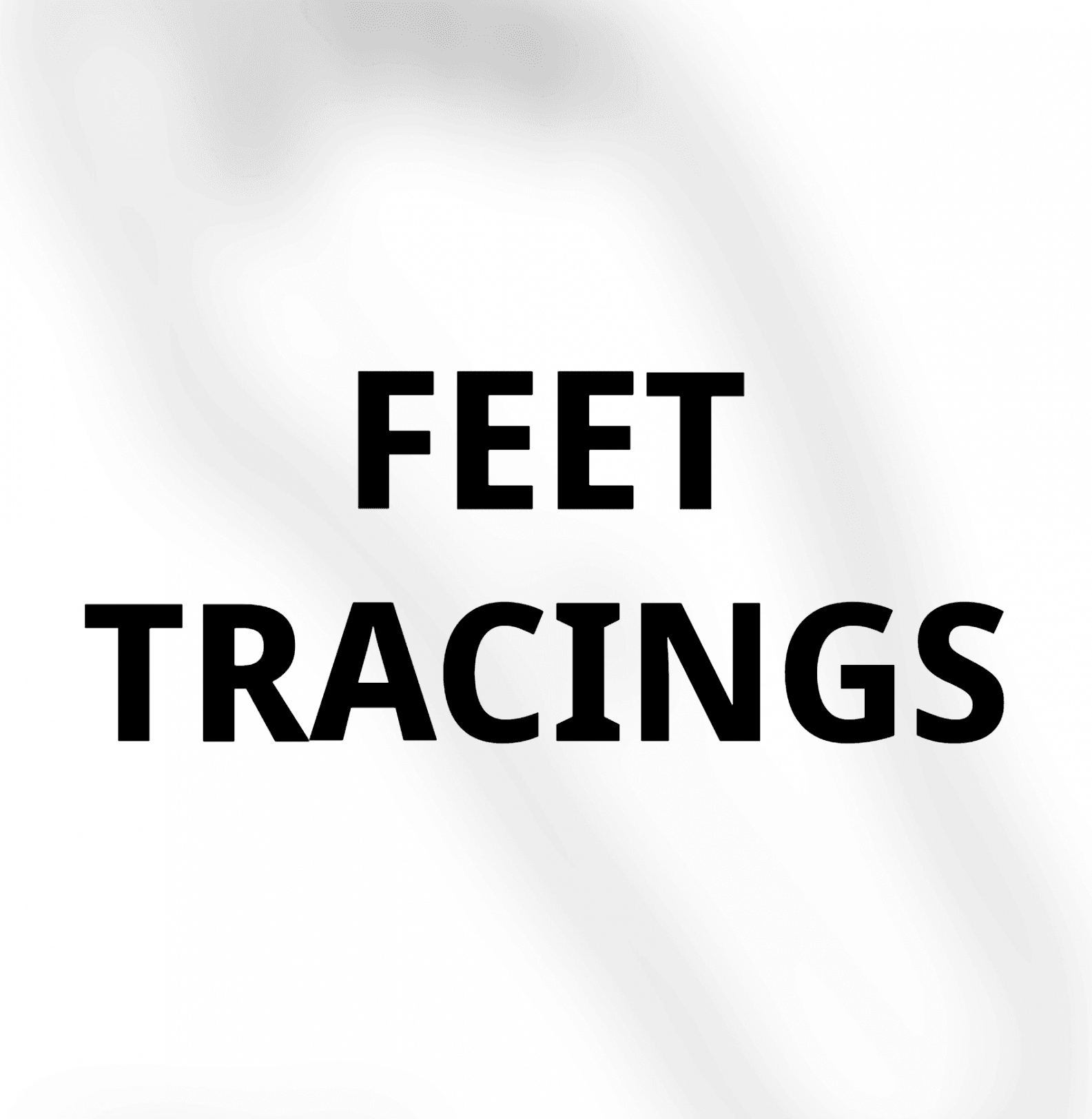 Feet Tracings