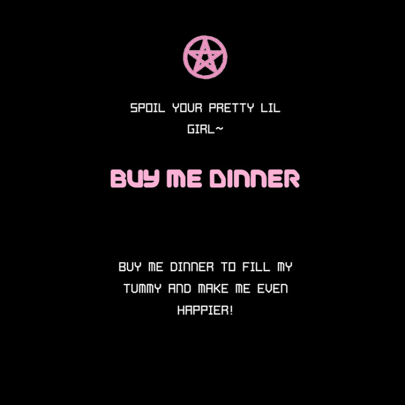 Buy Me Dinner!